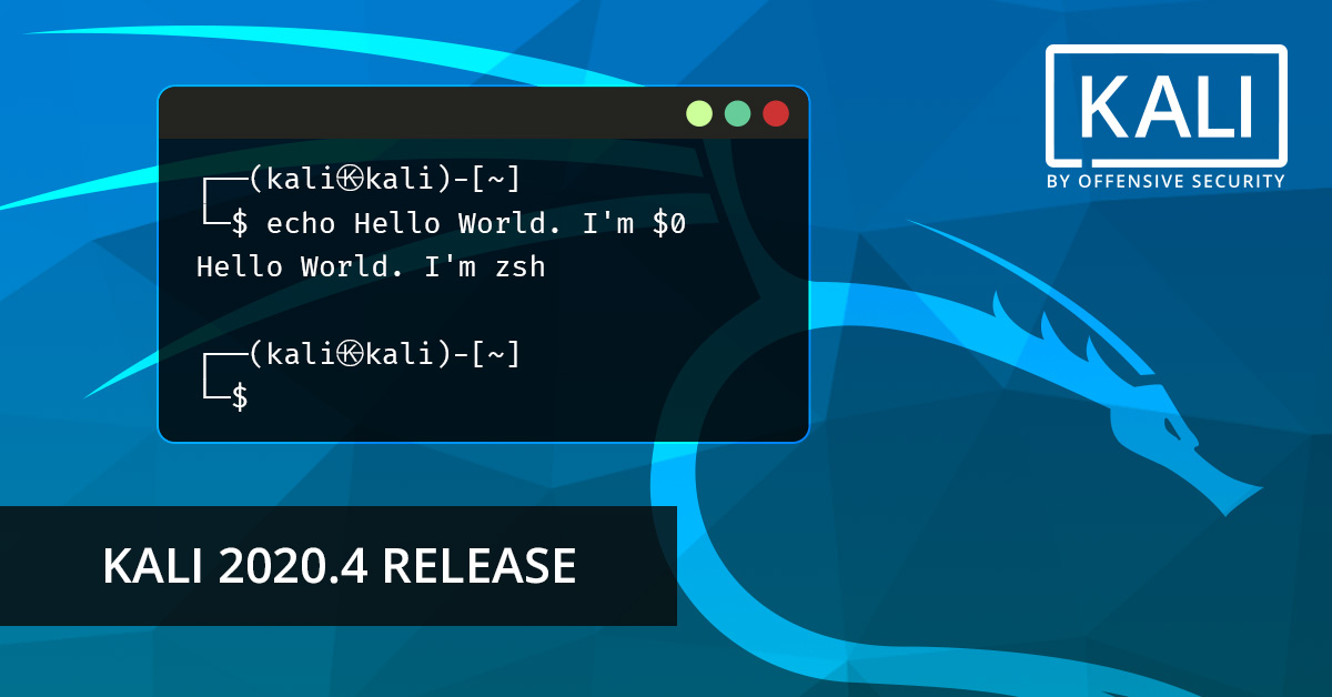 Kali Linux 2020.4 released: New default shell, fresh tools, and more