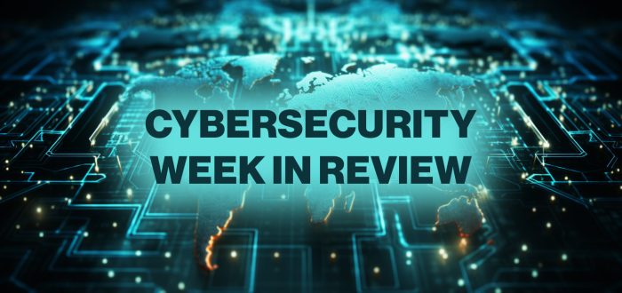cybersecurity week in review