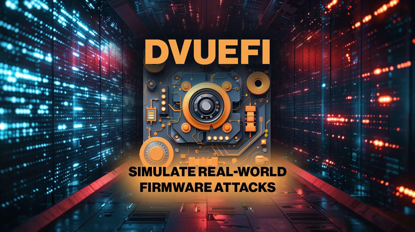 Simulating real-world firmware attacks with Damn Vulnerable UEFI