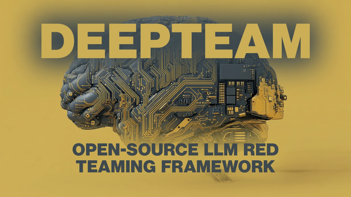 DeepTeam: Open-source LLM red teaming framework