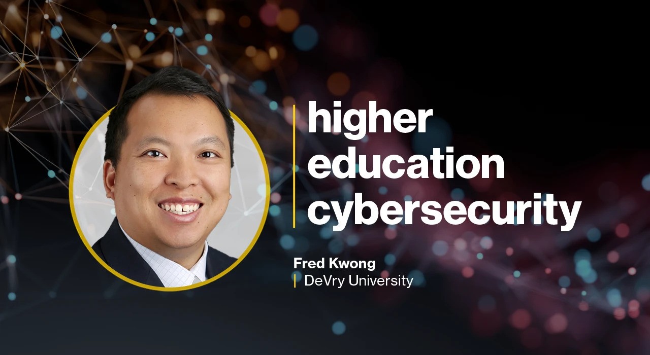DeVry University’s CISO on higher education cybersecurity risk