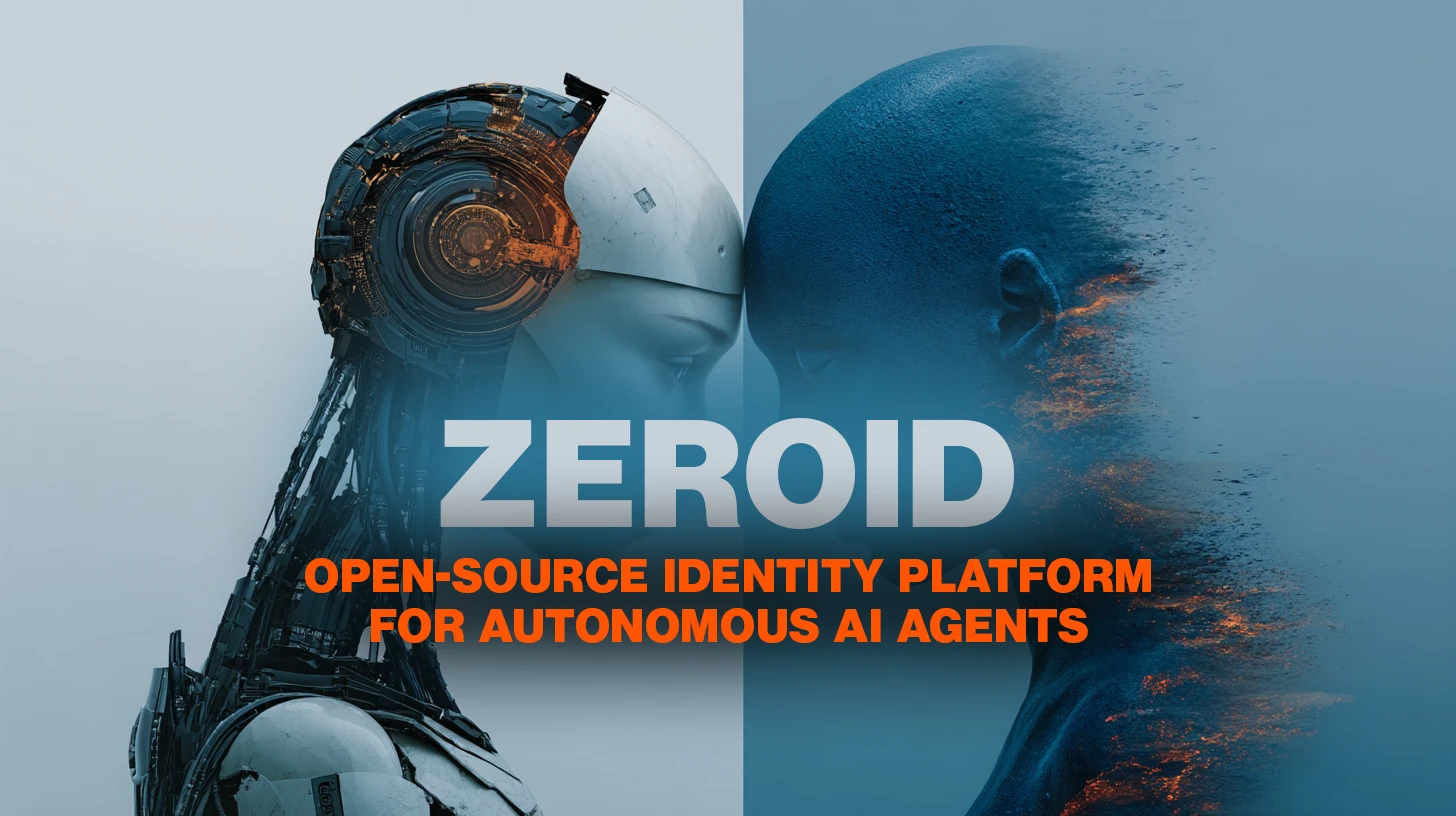 ZeroID: Open-source identity platform for autonomous AI agents
