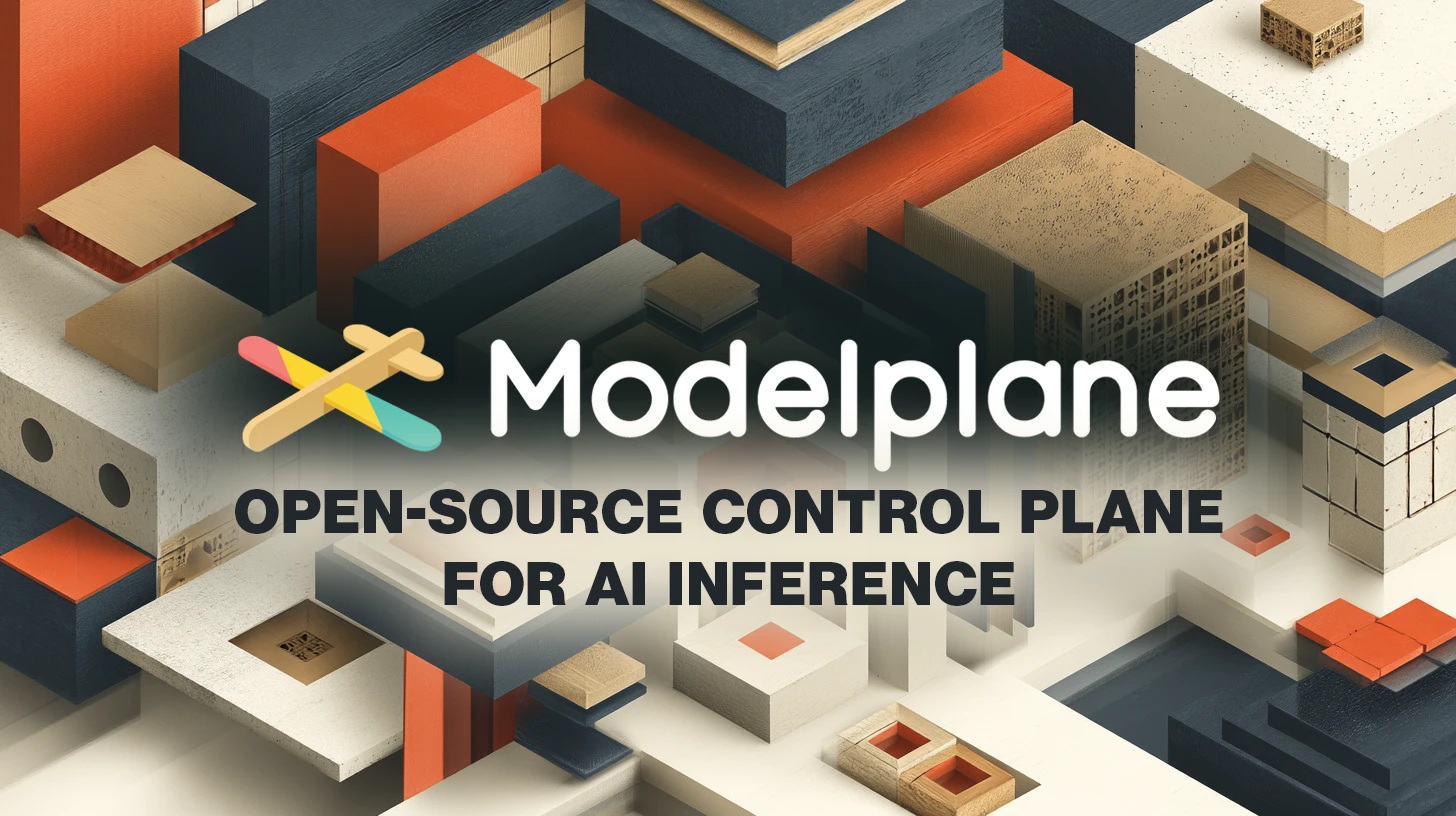 Modelplane: Open-source control plane for AI inference