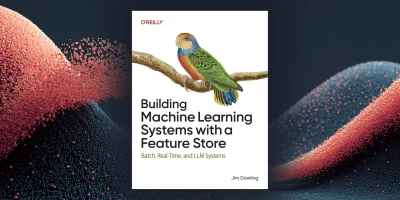 Building Machine Learning Systems with a Feature Store