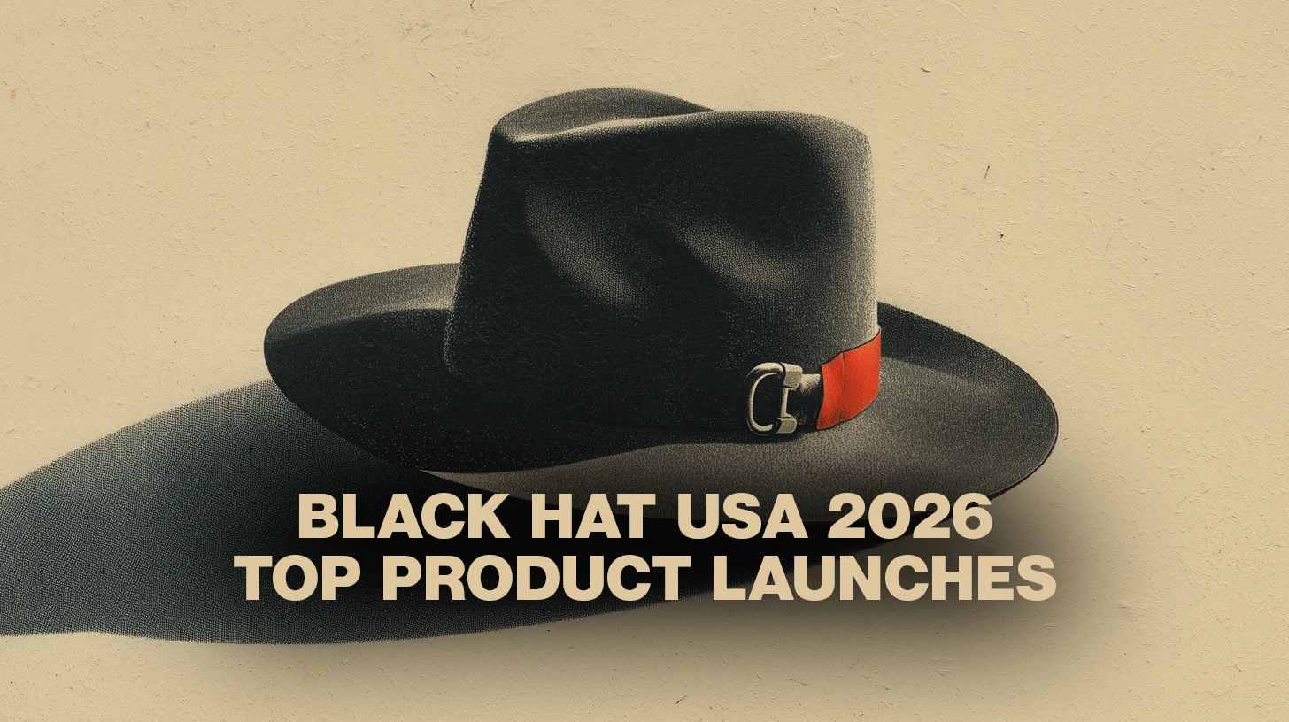 Top product launches at Black Hat USA 2026