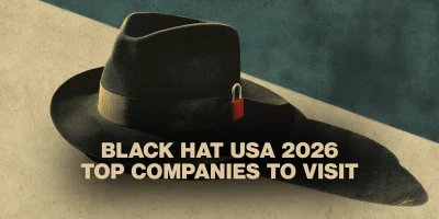 Top companies to visit at Black Hat USA 2026