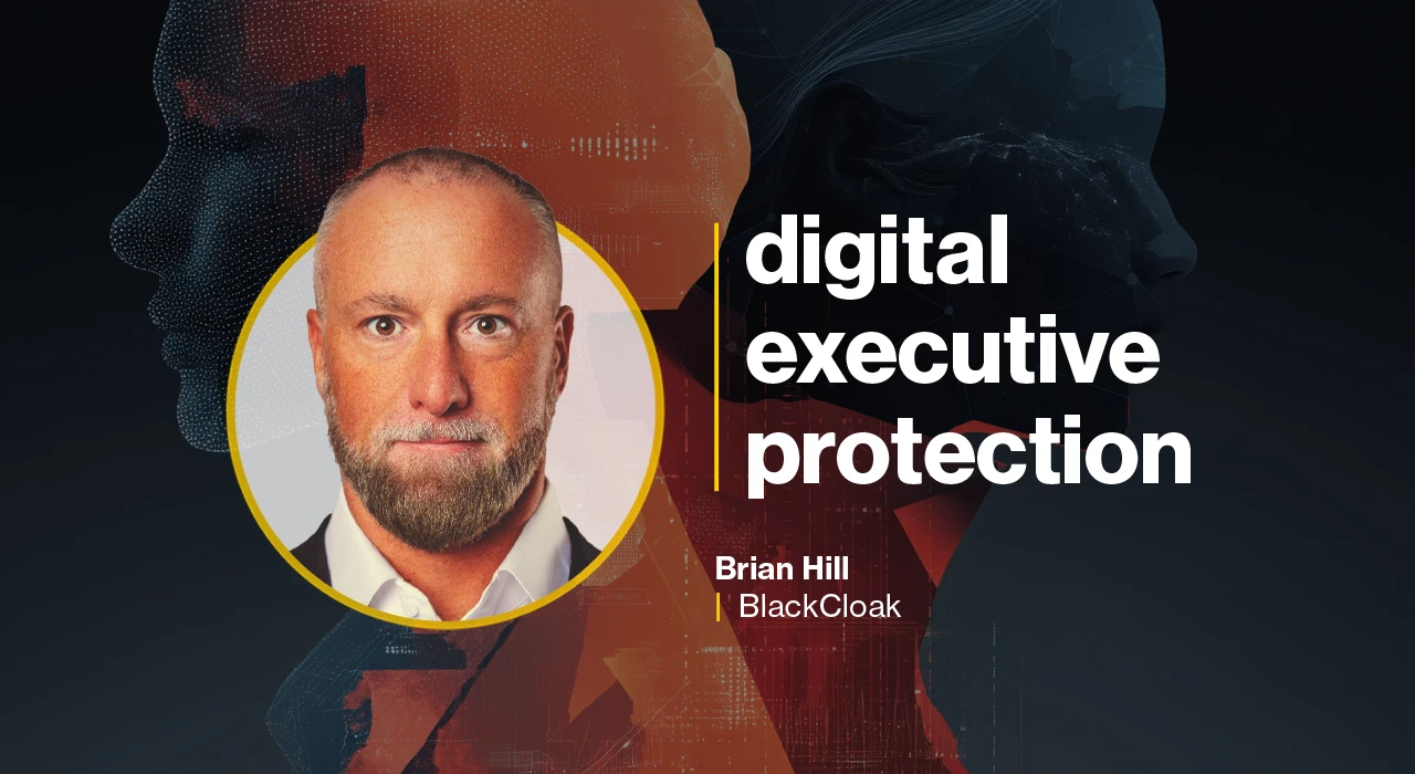 Digital executive protection is a strategic imperative for CEOs