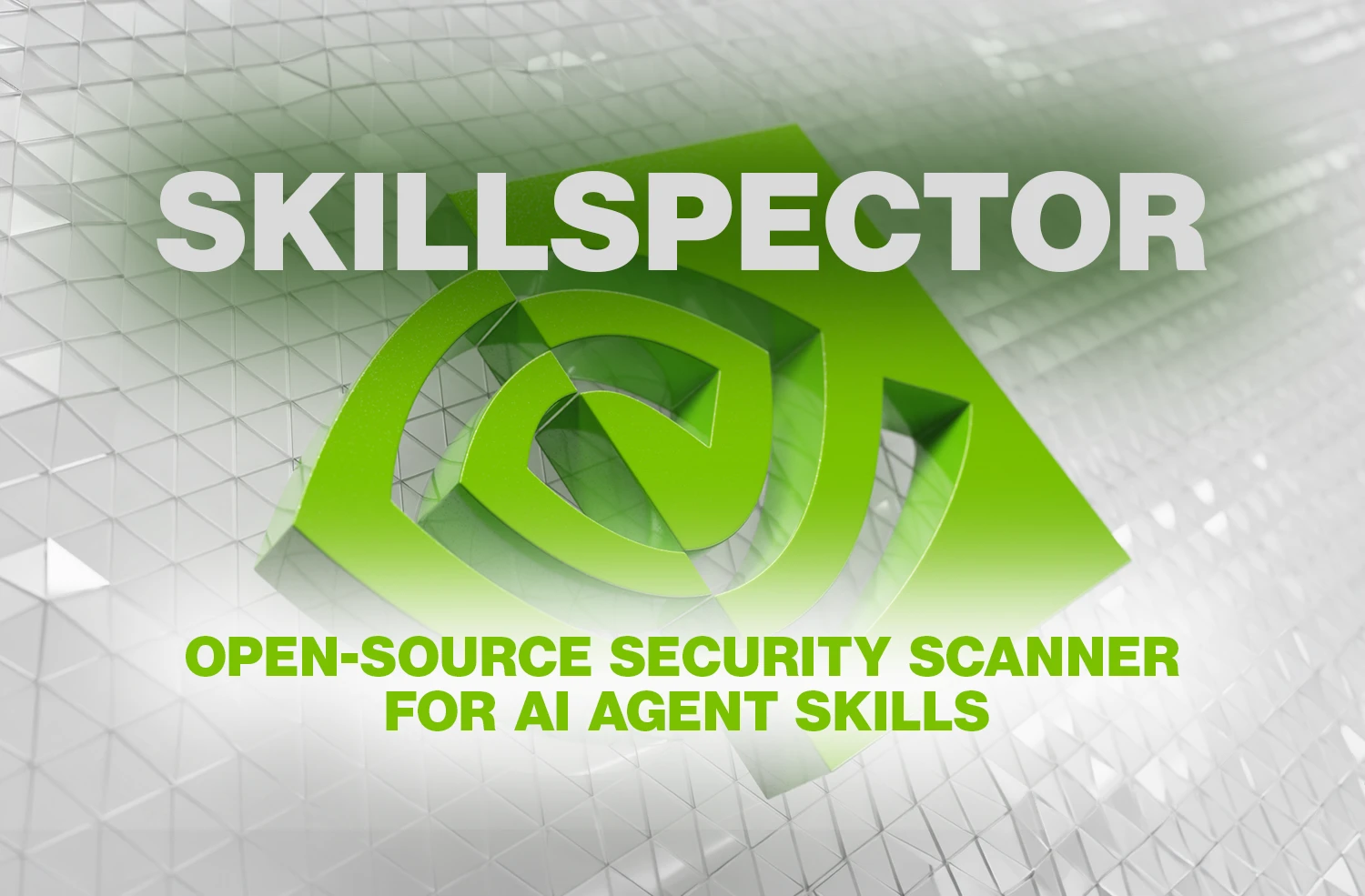 SkillSpector: NVIDIA’s open-source security scanner for AI agent skills